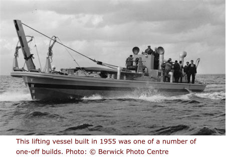 This lifting vessel built in 1955 was one of a number of one-off builds. Photo: © Berwick Photo Centre