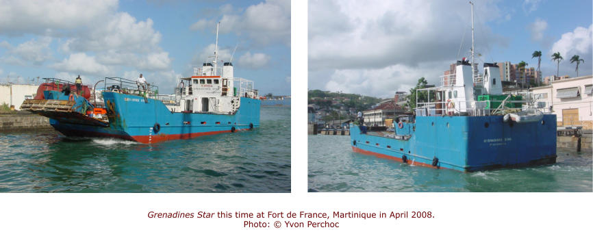 Grenadines Star this time at Fort de France, Martinique in April 2008. Photo: © Yvon Perchoc