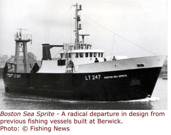 Boston Sea Sprite - A radical departure in design from previous fishing vessels built at Berwick. Photo: © Fishing News