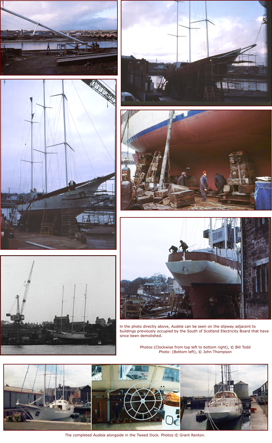In the photo directly above, Audela can be seen on the slipway adjacent to buildings previously occupied by the South of Scotland Electricity Board that have since been demolished. Photos:(Clockwise from top left to bottom right), © Bill ToddPhoto: (Bottom left), © John Thompson The completed Audela alongside in the Tweed Dock. Photos:© Grant Renton.